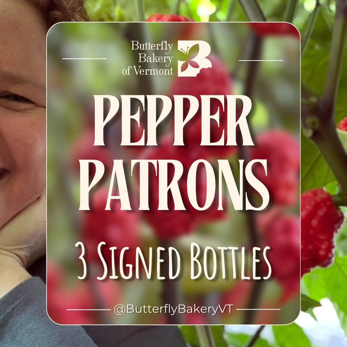 Pepper Patron Signed Hot Sauces by Butterfly Bakery of Vermont