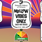 Mellow Vibes Only Hot Sauce - Butterfly Bakery of Vermont