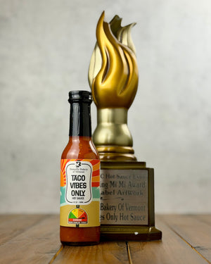 Taco Vibes Only Hot Sauce